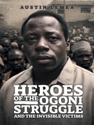 cover image of HEROES OF THE OGONI STRUGGLE